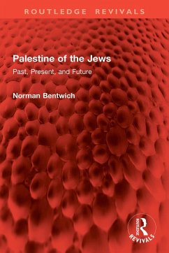 Palestine of the Jews (eBook, PDF) - Bentwich, Norman