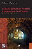 Paisajes culturales mineros y geoparques en España (eBook, ePUB)