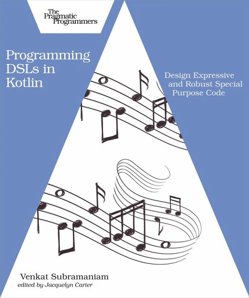 Programming DSLs in Kotlin (eBook, PDF) Programming DSLs in Kotlin (eBook, PDF)