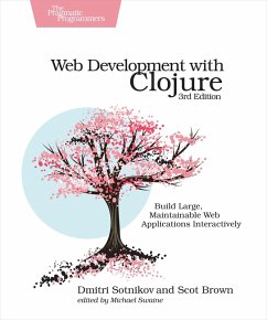 Web Development with Clojure (eBook, PDF) - Sotnikov, Dmitri; Brown, Scot