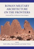 Roman Military Architecture on the Frontiers (eBook, PDF)