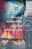Reducing Vulnerability of Critical Infrastructures (eBook, PDF) Reducing Vulnerability of Critical Infrastructures (eBook, PDF)