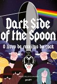 Dark Side of the Spoon (eBook, ePUB) Dark Side of the Spoon (eBook, ePUB)