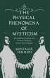 The Physical Phenomena of Mysticism -... - Bild 1