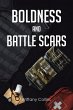 Boldness And Battlescars (eBook, ePUB) - Bild 1