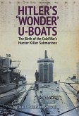 Hitler's 'Wonder' U-Boats (eBook, PDF)