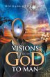 VISIONS FROM GOD TO MAN (eBook, ePUB) - Bild 1