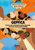 GEPFICA: 20 Anos de Memórias Formativas Docentes no Centro de Educação da UFSM (eBook, ePUB)