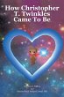 How Christopher T. Twinkles Came To Be... - Bild 1