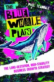 The Blue Whale Plan (eBook, ePUB) The Blue Whale Plan (eBook, ePUB)