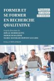 Former et se former en recherche qualitative (eBook, PDF)