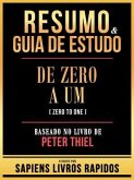 Resumo & Guia De Estudo - Zero A Um (Zero To One) - Baseado No Livro De Peter Thiel (eBook, ePUB)
