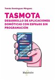 Tasmota. Desarrollo de aplicaciones domóticas con ESP8266 sin programación (eBook, ePUB) Tasmota. Desarrollo de aplicaciones domóticas con ESP8266 sin programación (eBook, ePUB)