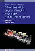 Planar Slow Wave Structure Traveling Wave Tubes (eBook, ePUB)