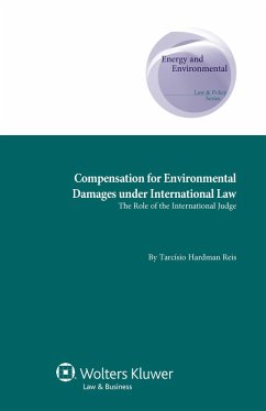 Compensation for Environmental Damages under International Law (eBook, PDF) - Reis, Tarc&xEDsio Hardman