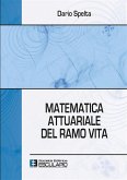 Matematica Attuariale del Ramo Vita (eBook, ePUB) Matematica Attuariale del Ramo Vita (eBook, ePUB)