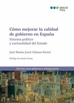 Cómo mejorar la calidad de gobierno en España (eBook, PDF) - Gómez-Ferrer, José María Jover