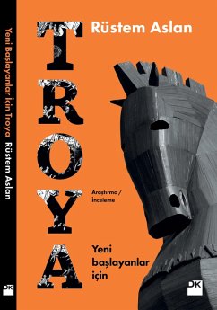 Yeni Baslayanlar için Troya (eBook, ePUB) - Aslan, Rüstem
