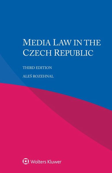 Media Law in the Czech Republic (eBook, PDF) Media Law in the Czech Republic (eBook, PDF)