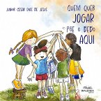 Quem quer jogar põe o dedo aqui (eBook, ePUB)