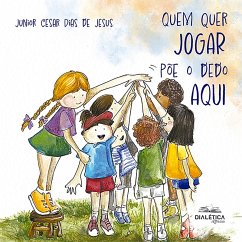 Cover Quem quer jogar põe o dedo aqui (eBook, ePUB)
