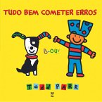 Tudo bem cometer erros (eBook, ePUB)