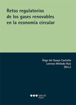 Retos regulatorios de los gases renovables en la economía circular (eBook, PDF) - del Guayo Castiella, Íñigo; Mellado Ruiz, Lorenzo