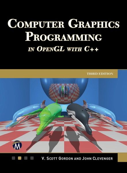 Computer Graphics Programming in OpenGL With C++ (eBook, ePUB)