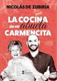 La cocina de mi abuela Carmencita (eBook, ePUB) La cocina de mi abuela Carmencita (eBook, ePUB)