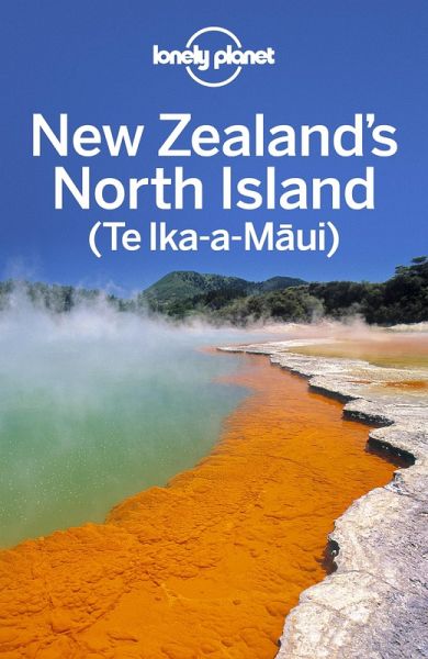 Lonely Planet New Zealand's North Island 6 (eBook, ePUB)
