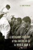 Religious History of the American GI in World War II (eBook, ePUB)