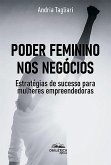 Poder feminino nos negócios (eBook, ePUB)