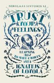 Trust Your Feelings (eBook, PDF) Trust Your Feelings (eBook, PDF)