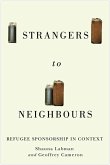 Strangers to Neighbours (eBook, ePUB) Strangers to Neighbours (eBook, ePUB)