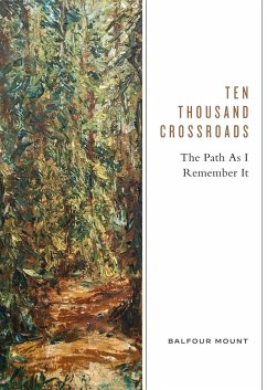 Ten Thousand Crossroads (eBook, PDF) - Mount, Balfour