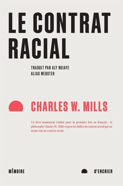 Le contrat racial (eBook, ePUB) Le contrat racial (eBook, ePUB)