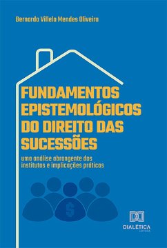 Fundamentos Epistemológicos do Direito das Sucessões (eBook, ePUB) - Oliveira, Bernardo Villela Mendes