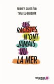 Les racistes n'ont jamais vu la mer (eBook, ePUB)