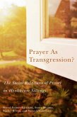 Prayer as Transgression? (eBook, PDF)