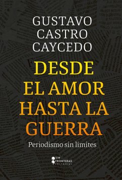 Cover Desde el amor hasta la guerra (eBook, ePUB)