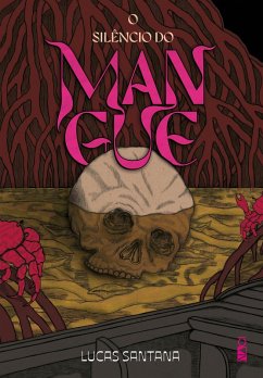 O silêncio do mangue (eBook, ePUB) - Santana, Lucas