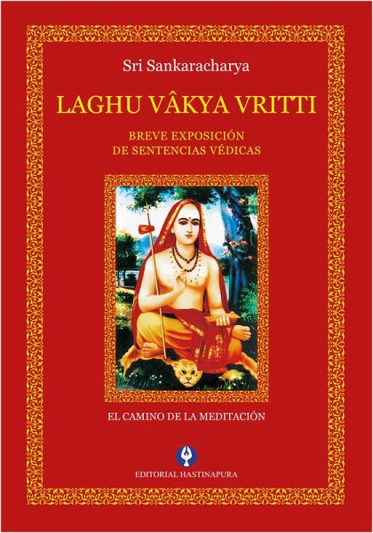 Laghu Vâkya Vritti (eBook, ePUB) Laghu Vâkya Vritti (eBook, ePUB)