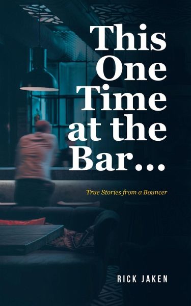 This One Time at the Bar... (eBook, ePUB) This One Time at the Bar... (eBook, ePUB)