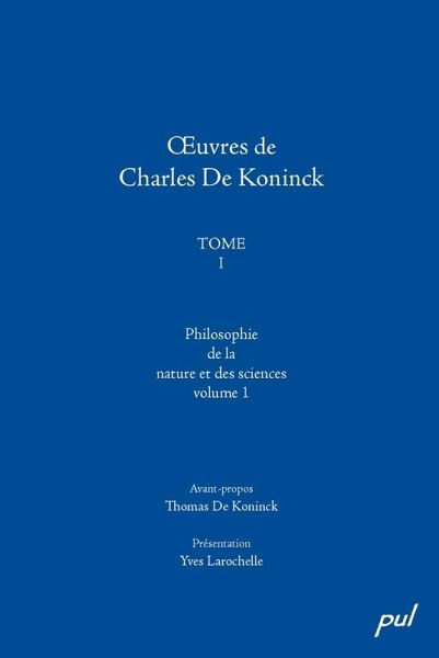 OEuvres de Charles De Koninck, Tome I. Vol. 1: Philosophie de la nature et des sciences (eBook, PDF)