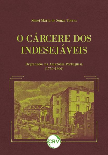 O cárcere dos indesejáveis (eBook, ePUB) O cárcere dos indesejáveis (eBook, ePUB)