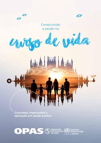 Construindo a Saúde no Curso de Vida (eBook, PDF)