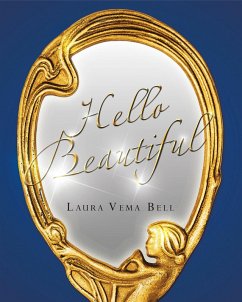 Hello Beautiful (eBook, ePUB) - Bell, Laura Vema