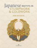 Japanese Motifs in Stumpwork & Goldwork (eBook, PDF) Japanese Motifs in Stumpwork & Goldwork (eBook, PDF)