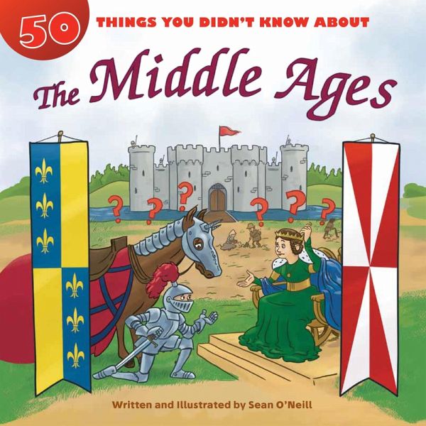 50 Things You Didn't Know about the Middle Ages (eBook, ePUB) 50 Things You Didn't Know about the Middle Ages (eBook, ePUB)