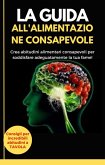 La guida all'alimentazione consapevole (eBook, ePUB) La guida all'alimentazione consapevole (eBook, ePUB)